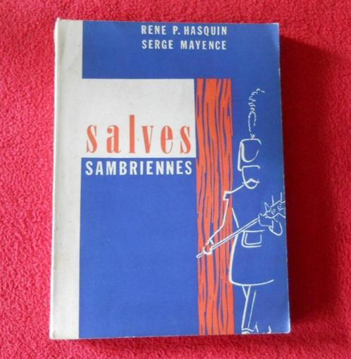 Salves sambriennes - Les marches de l' Entre-Sambre-et-Meuse, Boeken, Streekboeken en Streekromans, Ophalen of Verzenden
