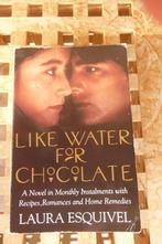 Like Water for Chocolate - Laura Esquivel - 1993, Ophalen of Verzenden, Gelezen, Laura Esquivel