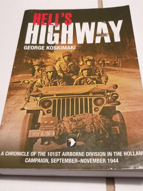 Hell's Highway A Chronicle of the 101st Airborne Division, Livres, Guerre & Militaire, Comme neuf, Enlèvement ou Envoi