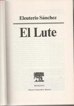 EL LUTE - Eleuterio Sanchez, Eleuterio Sanchez, Enlèvement ou Envoi, Autre, Utilisé