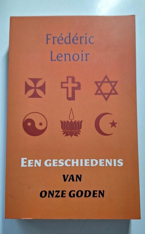 Frédéric Lenoir - Een geschiedenis van onze goden, Boeken, Godsdienst en Theologie, Zo goed als nieuw, Ophalen of Verzenden