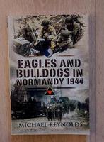 Eagles and Bulldogs in Normandy, Boeken, Algemeen, Ophalen of Verzenden, Zo goed als nieuw, Tweede Wereldoorlog
