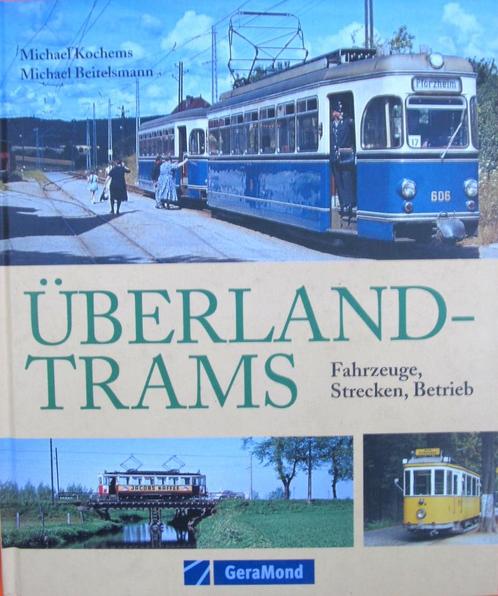 INTERSTEDELIJKE TRAMS - Voertuigen, routes, operators, Verzamelen, Spoorwegen en Tram, Nieuw, Tram, Boek of Tijdschrift, Ophalen of Verzenden