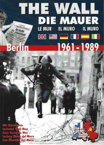 boek The Wall- Die Mauer-Le MUR Berlin 1961 - 1989