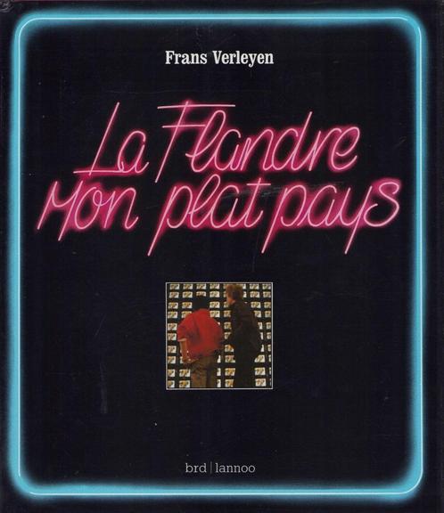 La Flandre. Mon plat pays - Frans Verleyen, Livres, Histoire nationale, Comme neuf, 20e siècle ou après, Enlèvement ou Envoi