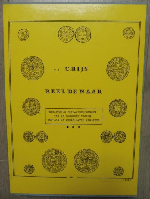 ZELDZAAM MUNTEN BOEK: V.d. Chijs beeldenaar, Boeken, Geschiedenis | Stad en Regio, Gelezen, 19e eeuw, Verzenden