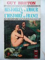 Histoires d’amour de l’histoire de France, Gelezen, Maatschappij en Samenleving, Ophalen of Verzenden, Guy Breton