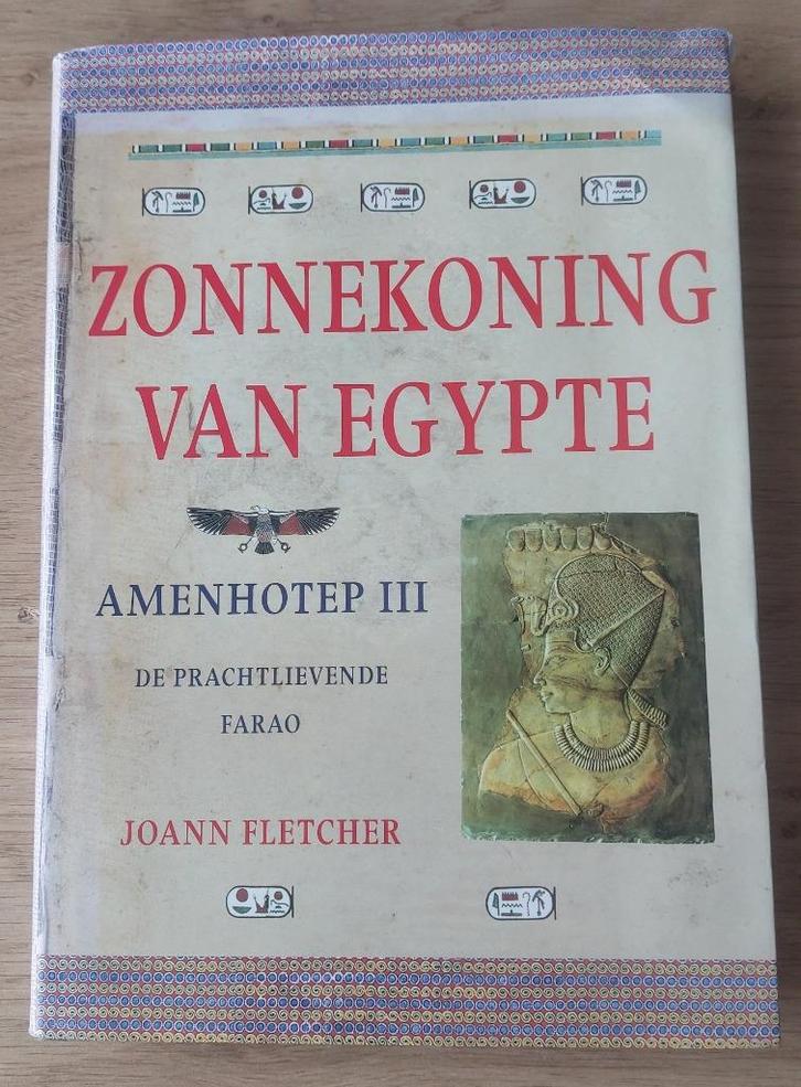 Zonnekoning van Egypte - Amenhotep III, Boeken, Geschiedenis | Wereld, Gelezen, Afrika, 14e eeuw of eerder, Ophalen of Verzenden