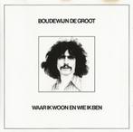 cd ' Boudewijn De Groot - Waar ik woon en (gratis verzending, Pop, Neuf, dans son emballage, Enlèvement ou Envoi