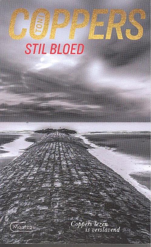 Toni Coppers - Stil bloed., Livres, Thrillers, Comme neuf, Belgique, Enlèvement ou Envoi
