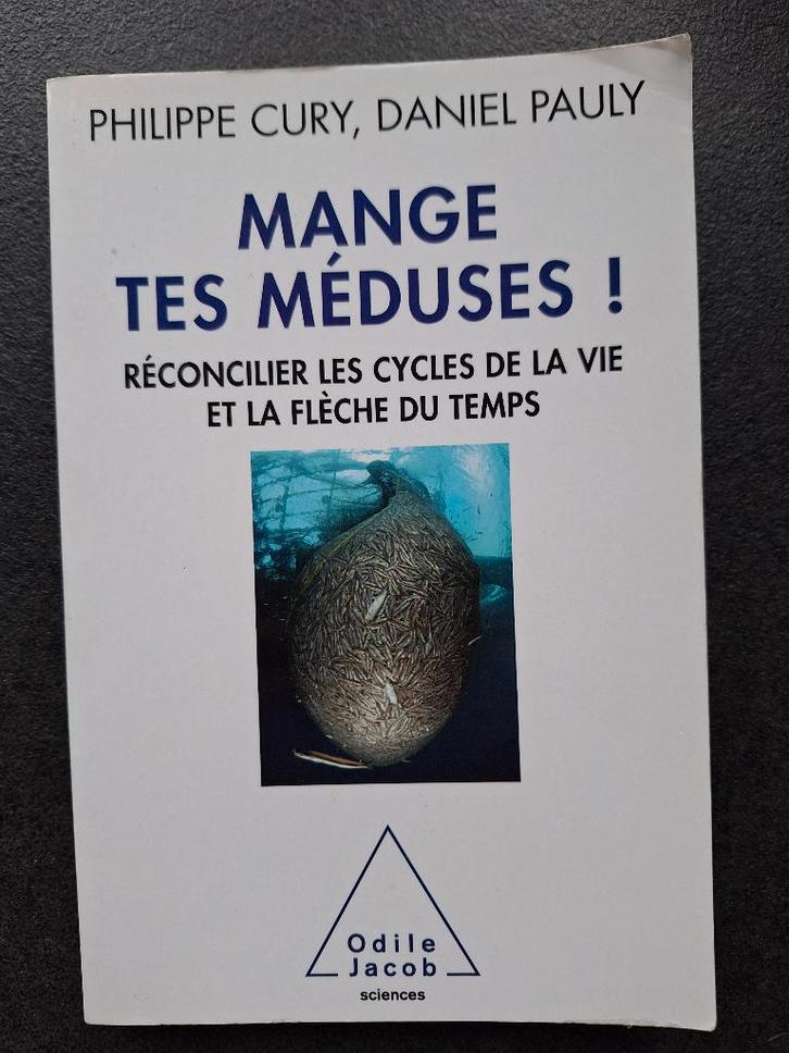 Mange tes méduses! - Réconcilier les cycles de la vie et la, Livres, Science, Utilisé, Autres sciences, Enlèvement ou Envoi