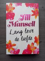 Lang leve de liefde - Jill Mansell, Livres, Romans, Utilisé, Enlèvement ou Envoi