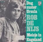 Rob De Nijs – Dag zuster Ursula / Meisje in Engeland - Singl, Gebruikt, 7 inch, Single, Ophalen of Verzenden