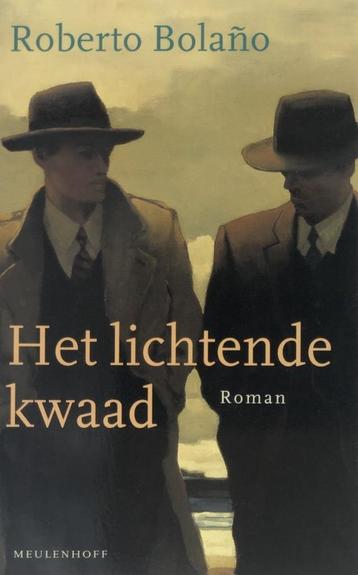 Te Koop Boek HET LICHTENDE KWAAD Roberto Bolano beschikbaar voor biedingen