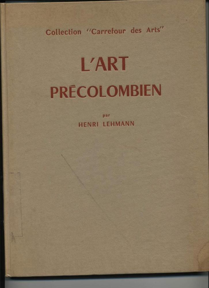 L'Art précolombien : Henri Lehmann, Livres, Art & Culture | Arts plastiques, Utilisé, Enlèvement ou Envoi