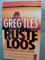 Rusteloos, Ophalen of Verzenden, Zo goed als nieuw, Greg Iles