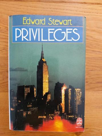Edward Steward - Privilèges
