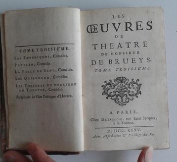 Ancien:"Oeuvres de Théâtre de Messieurs de Brueys", éd. 1730 beschikbaar voor biedingen