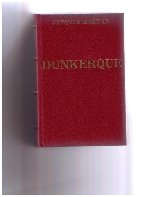 Dunkerque Jacques Mordal(Hervé Cras) - guerre 40 - 45, Boeken, Oorlog en Militair, Zo goed als nieuw, Tweede Wereldoorlog, Ophalen of Verzenden