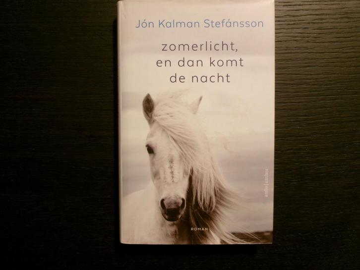 Zomerlicht, en dan komt de nacht  -Jon Kalman Stefansson-, Boeken, Literatuur, Ophalen of Verzenden