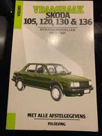 Vraagbaak SKODA 105,120,130 & 136 - Benzine 1977-1991, Ophalen of Verzenden