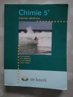 Chimie 5è / De Boeck, Livres, Livres scolaires, Secondaire, Enlèvement, De boeck, Utilisé