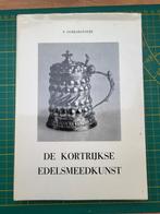 P. Debrabandere - De Kortrijkse edelsmeedkunst, Boeken, Ophalen of Verzenden, Gelezen