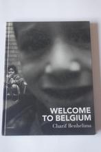 welcome to belgium charif benhelima, Gelezen, Fotografie algemeen, Ophalen of Verzenden, Charif benhelima