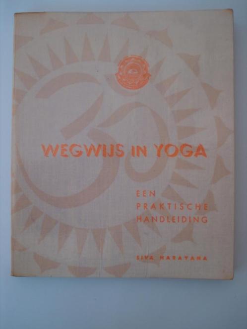 BK2. Wegwijs in Yoga Een praktische handleiding Siva Narayan, Sport en Fitness, Yoga en Pilates, Gebruikt, Overig, Verzenden