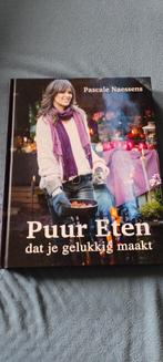 Pascale Naessens - Puur eten dat je gelukkig maakt, Comme neuf, Enlèvement ou Envoi, Pascale Naessens