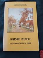 Histoire d'Uccle Une commune au fil du temps, Livres, Histoire nationale, Enlèvement ou Envoi