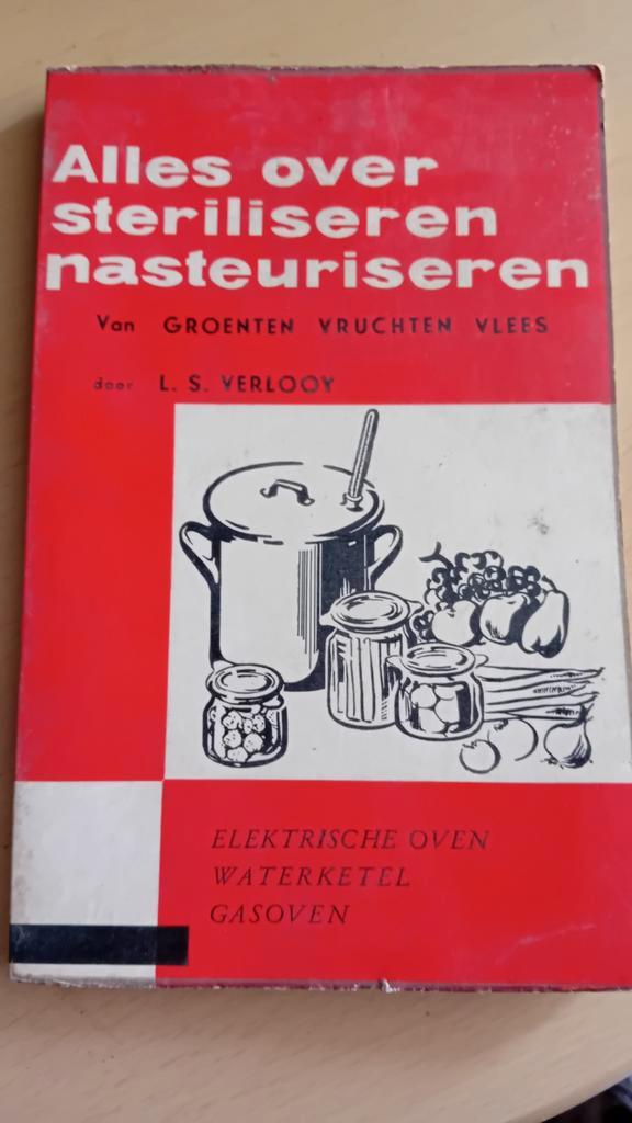 Alles over steriliseren pastoriseren, Boeken, Kookboeken, Ophalen of Verzenden