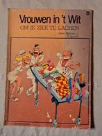 Vrouwen in 't wit 6 om je ziek te lachen, Boeken, Ophalen of Verzenden