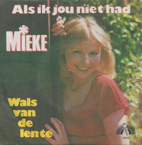 Mieke – Als ik jou niet had / Wals van de lente – Single, Cd's en Dvd's, Vinyl Singles, Gebruikt, Single, Nederlandstalig, 7 inch