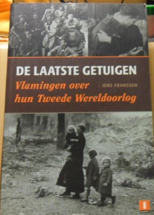 De laatste getuigen, Jens Franssen, Boeken, Geschiedenis | Wereld, Zo goed als nieuw, Europa, 20e eeuw of later, Verzenden