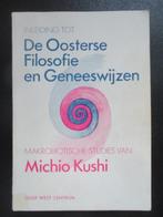 De Oosterse Filosofie en Geneeswijzen, Boeken, Gelezen, Ophalen of Verzenden, Michio Kushi, Gezondheid en Conditie