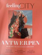 FEELING CITY - ANTWERPEN, Boeken, Tijdschriften en Kranten, Ophalen of Verzenden, Zo goed als nieuw