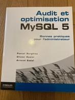 Audit et optimisation MySQL 5 : Bonnes pratiques pour l'admi, Boeken, Besturingssystemen, Ophalen of Verzenden, Zo goed als nieuw