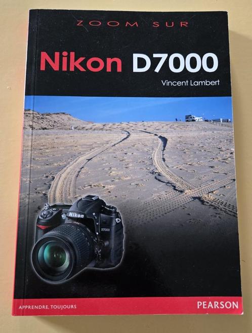 Nikon D7000 - livre, Boeken, Hobby en Vrije tijd, Zo goed als nieuw, Fotograferen en Filmen, Ophalen of Verzenden