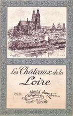 🏰  les Châteaux de la Loire ~ A. Robida ~ Ch. de fer [1914], Antiek en Kunst, Tourisme, Ophalen of Verzenden