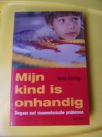 MIJN KIND IS ONHANDIG=omgaan met visuomotorische problemen, Ophalen of Verzenden, Zo goed als nieuw