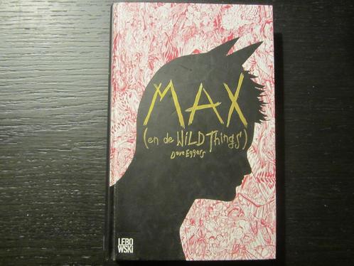Max (en de Wild Things)  -Dave Eggers, Boeken, Literatuur, Nederland, Ophalen of Verzenden