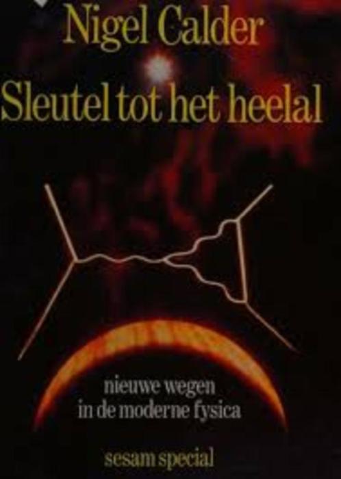 Sleutel tot het heelal|Nigel Calder|sesam special 9024669820, Boeken, Wetenschap, Zo goed als nieuw, Natuurwetenschap, Ophalen of Verzenden