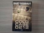 Cold case 0212 (Bart Debbaut), Boeken, Ophalen of Verzenden
