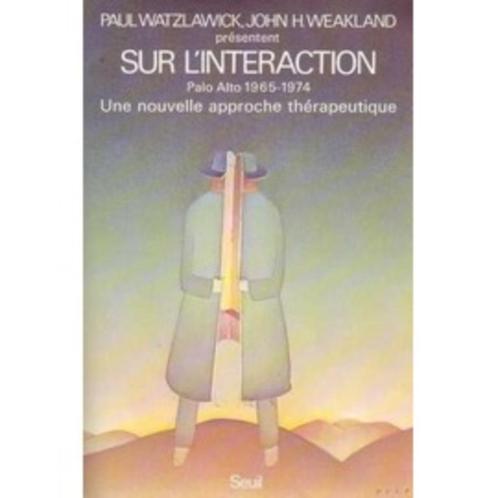 Sur l'interaction, Palo Alto, 1965-1974, une nouvelle approc, Boeken, Wetenschap, Gelezen, Geesteswetenschap, Ophalen of Verzenden