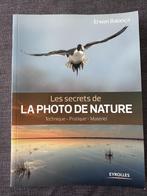 Livre Les secrets de la photo de nature, Livres, Comme neuf, Photographes, Enlèvement ou Envoi