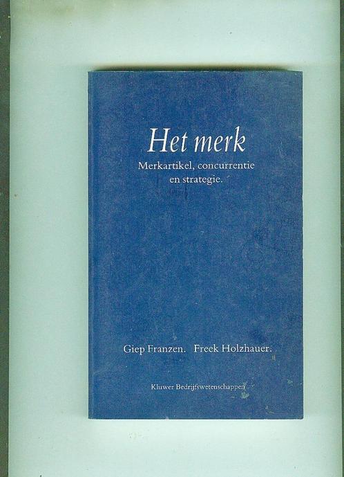 Het merk merkartikel concurrentie en strategie giep franzen/, Livres, Livres Autre, Comme neuf, Enlèvement ou Envoi