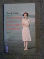 "En attendant que les beaux jours reviennent" Cécile Harel, Livres, Littérature, Europe autre, Utilisé, Enlèvement ou Envoi, Cécile Harel