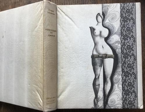 Roland Villeneuve – Fétichisme et Amour 1968, Livres, Livres Autre, Utilisé, Enlèvement ou Envoi