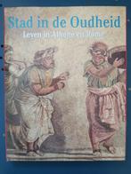 Stad in de oudheid Leven in Athene en Rome, Boeken, Geschiedenis | Wereld, Ophalen of Verzenden, Zo goed als nieuw